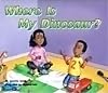 Where is My Dinosaur? (Rigby Flying Colors)