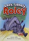 Lazy, Lonely Roley (Literacy by Design)