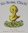 Go Home Chick! (Literacy by Design)