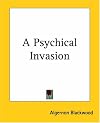 A Psychical Invasion [short story]