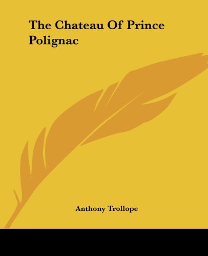 The Chateau Of Prince Polignac book cover