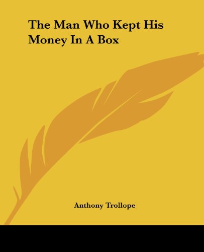 The Man Who Kept His Money In A Box book cover