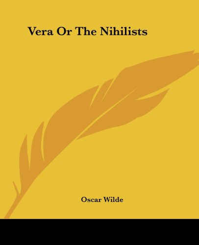 Vera or the Nihilists book cover