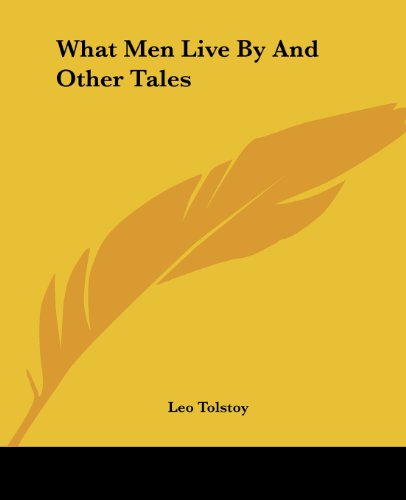 What Men Live by and Other Tales book cover