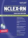 Kaplan NCLEX-RN Exam 2008-2009 with CD-ROM: Strategies for the Registered Nursing Licensing Exam