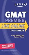 Kaplan GMAT 2010 Premier Live Online (Kaplan Gmat Premier Live)