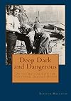 Deep, Dark and Dangerous: On The Bottom With The Northwest Salvage Divers