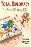 Total Diplomacy The Art Of Winning Risk