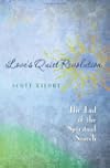 Love's Quiet Revolution: The End Of The Spiritual Search