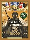 Nathan Hale's Hazardous Tales: Treaties, Trenches, Mud, and Blood