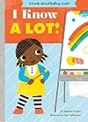 I Know a Lot! (Empowerment Series)