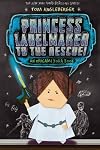 Princess Labelmaker to the Rescue! (Origami Yoda #5)