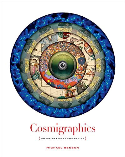 Cover of Cosmigraphics: Picturing Space Through Time by Michael Benson