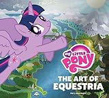 My Little Pony The Art Of Equestria