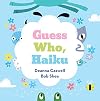 Guess Who, Haiku