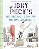 Iggy Pecks Big Project Book For Amazing Architects