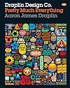 Draplin Design Co.: Pretty Much Everything