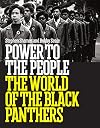 Power to the People: The World of the Black Panthers
