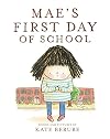 Mae's First Day of School