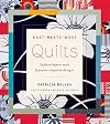 East-Meets-West Quilts: Explore Improv with Japanese-Inspired Designs