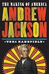 Andrew Jackson: The Making of America #2
