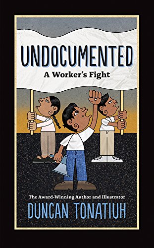Undocumented: A Worker's Fight book cover