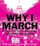 Why I March Images From The Womens March Around The World