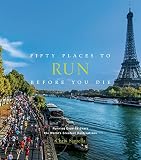 Fifty Places To Run Before You Die