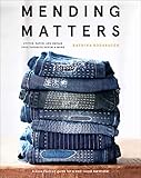 Mending Matters Stitch Patch And Repair Your Favorite Denim More