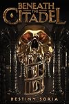 Beneath the Citadel