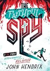 The Faithful Spy: Dietrich Bonhoeffer and the Plot to Kill Hitler