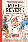 Rosie Revere and the Raucous Riveters