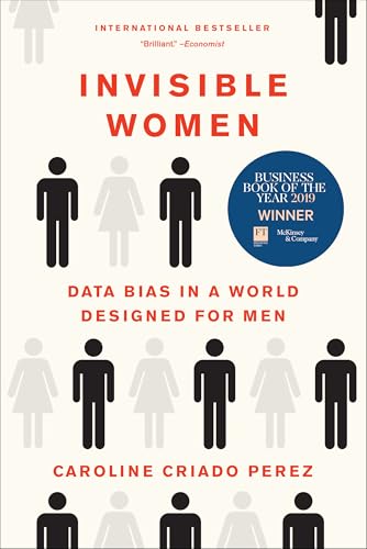 Invisible Women : by Criado-Perez, Caroline