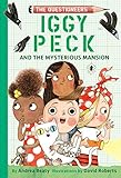 Iggy Peck And The Mysterious Mansion The Questioneers