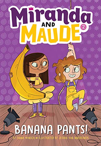 Cover of Banana Pants! (Miranda and Maude #2)