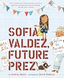 Book cover for “Sofia Valdez, Future Prez”
