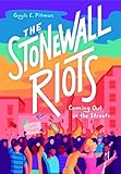The Stonewall Riots Coming Out In The Streets