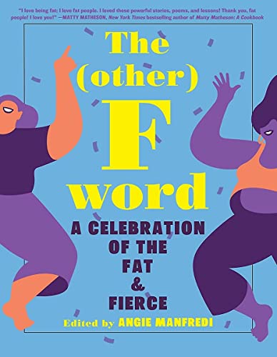 The Other F Word: A Celebration of the Fat & Fierce book cover