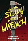 In the Study with the Wrench