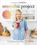 Smoothie Project The 28day Plan To Feel Happy And Healthy No Matter Your Age