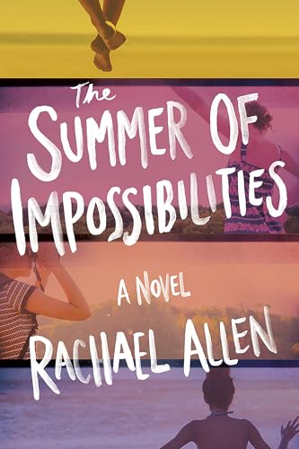 The Summer of Impossibilities book cover