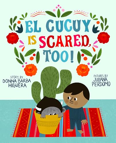 El Cucuy Is Scared, Too! cover