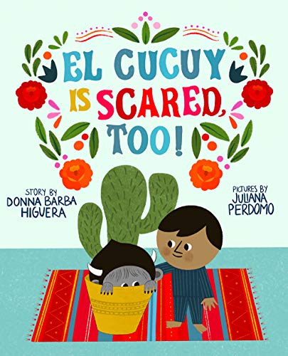 El Cucuy Is Scared, Too! book cover