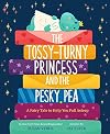 The Tossy-Turny Princess and the Pesky Pea: A Fair Tale to Help You Fall Asleep (Feel-Good Fairy Tales)