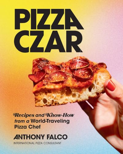 Pizza Czar: Recipes and Know-How from a World-Traveling Pizza Chef book cover