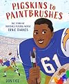 Pigskins to Paintbrushes: The Story of Football-Playing Artist Ernie Barnes