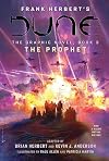 Dune: The Graphic Novel, Book 3 of 3: The Prophet
