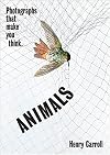 ANIMALS: Photographs That Make You Think