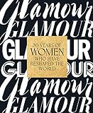 Glamour: 30 Years of Women Who Have Reshaped the World