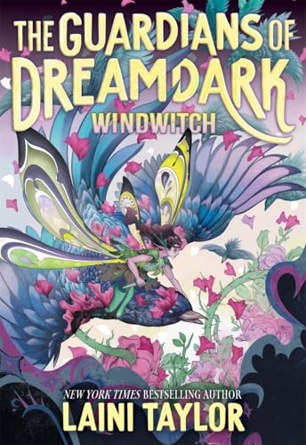 The Guardians of Dreamdark : Windwitch / by Taylor, Laini